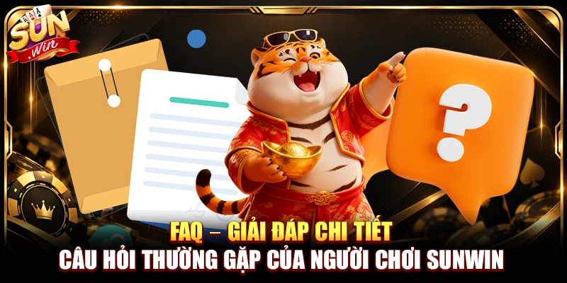 Sunwin ⭐️ Link Đăng Ký Sun Win Chính Thức | Tải Sunwin +2026k 21 FAQ – Giải đáp chi tiết câu hỏi thường gặp của người chơi Sunwin